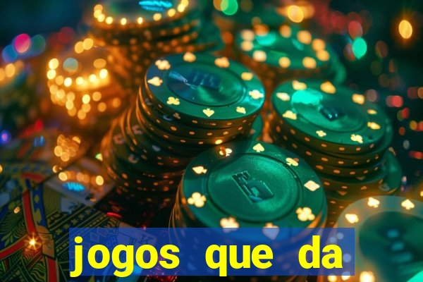 jogos que da dinheiro de verdade sem depositar